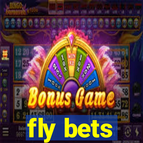 fly bets